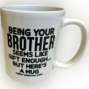 BROTHER MERRY CHRISTMAS 2023 COFFEE MUG CUP HOLIDAY GIFT PRESENT LAUGH FUNNY GAG